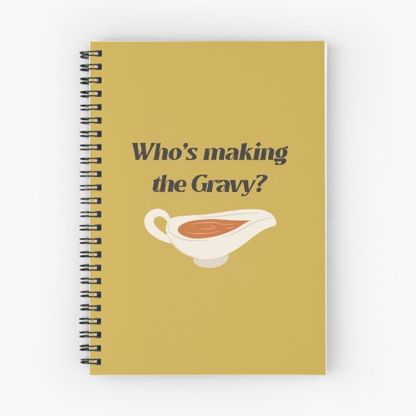 Item preview, Who’s Making the Gravy? – Funny Thanksgiving Quote designed and sold by Novel Works Studio.