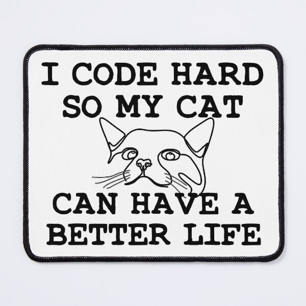 Item preview, I Code Hard so my Cat can Have a Better Life designed and sold by aponwao.