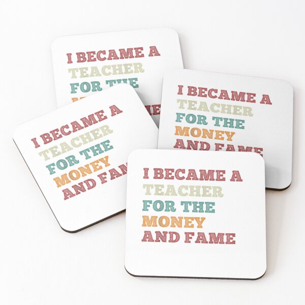 Item preview, I Became A Teacher For The Money And Fame Vintage Teachers T-Shirt designed and sold by gidget-gadget.