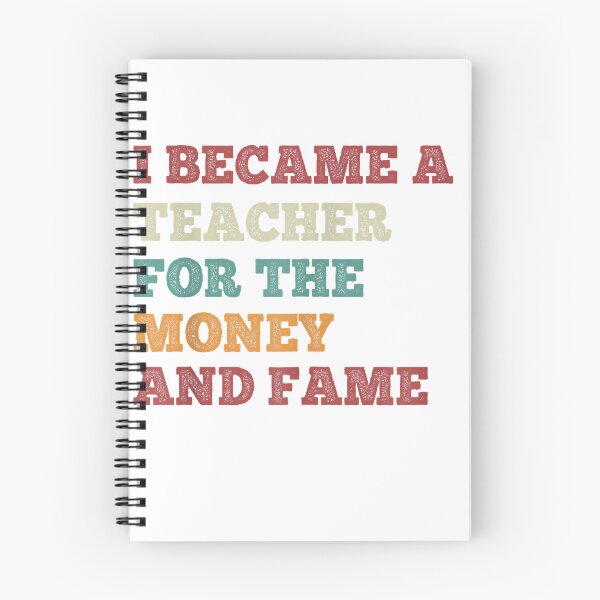 Item preview, I Became A Teacher For The Money And Fame Vintage Teachers T-Shirt designed and sold by gidget-gadget.
