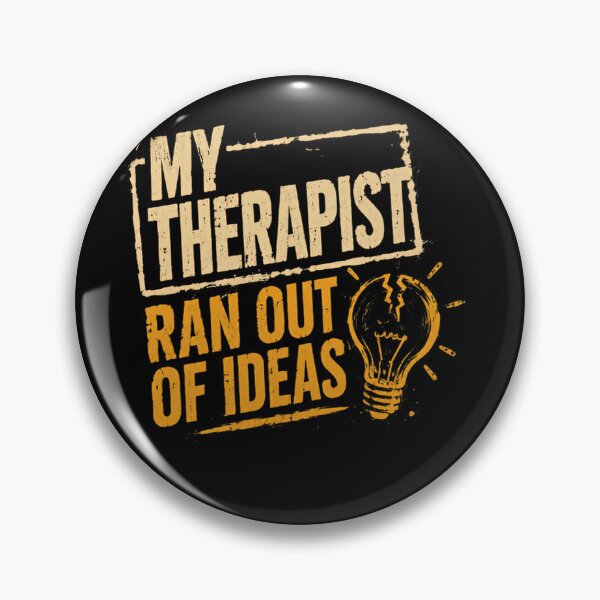 Item preview, My Therapist Ran Out Of Ideas Mental Health Therapy Humor designed and sold by JonesFlora2025.