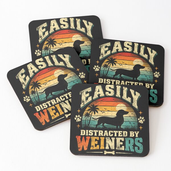 Item preview, Easily Distracted By Weiners Dachshund Dog Lover designed and sold by SkeletonsDanger.