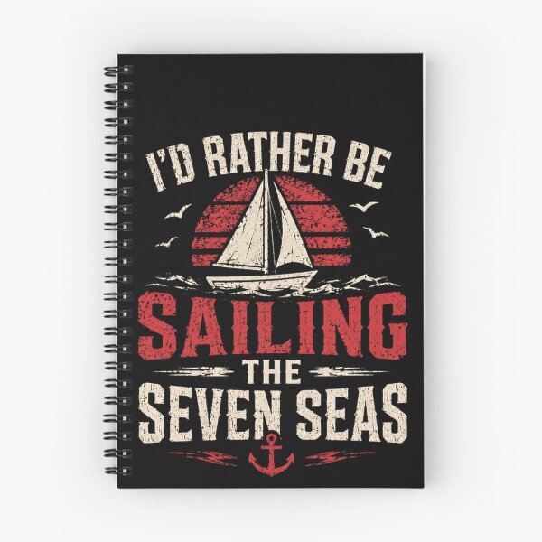 Item preview, I'd Rather Be Sailing The Seven Seas Sailor Boating Nautical Marine designed and sold by JonesFlora2025.