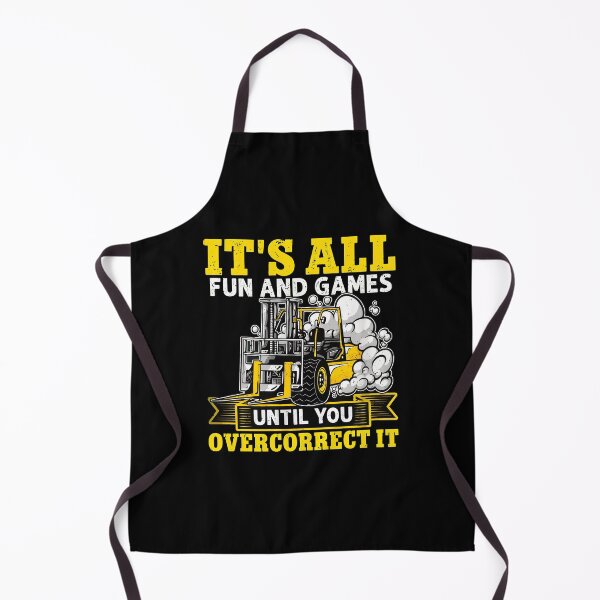 Item preview, 1....Forklift It's All Fun And Games Until You Overcorrect It designed and sold by bellahrrmoling.