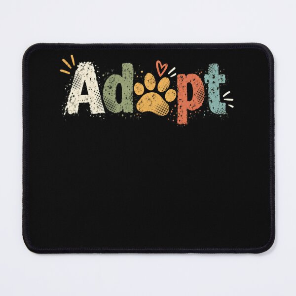 Item preview, Adopt Animal Rescue Pet Lover Dog Cat Mom Dad Paw Print designed and sold by SkeletonsDanger.