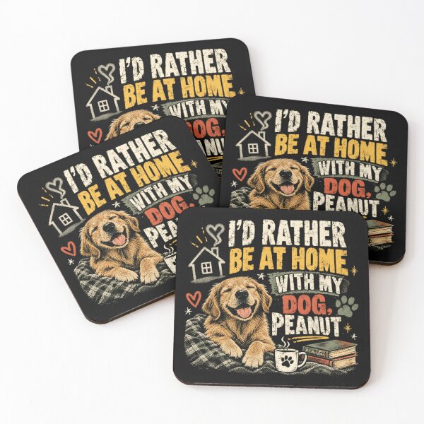 Item preview, I'd Rather Be At Home With My Dog, Peanut Golden Retriever Puppy Dog Lover Pet Owner designed and sold by SkeletonsDanger.