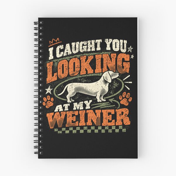 Item preview, I Caught You Looking At My Weiner Dachshund Dog Owner Humor designed and sold by SkeletonsDanger.