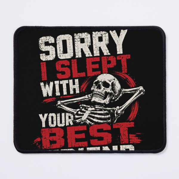 Item preview, Sorry I Slept With Your Best Friend Dark Humor Sarcastic Friend Prank designed and sold by JonesFlora2025.