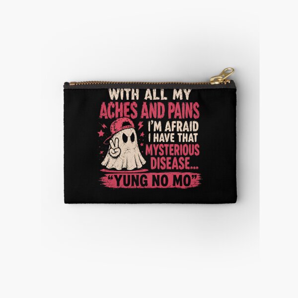 Item preview, With All My Aches And Pains I'm Afraid I Have That Mysterious Disease... "Yung No Mo" Funny Aging Older People Humor designed and sold by JonesFlora2025.