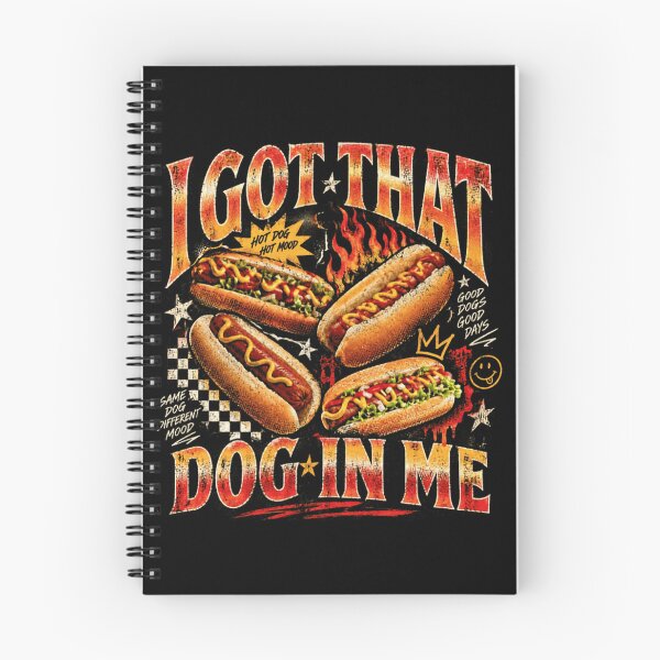 Item preview, I Got That Dog In Me Hot Dog Foodie Lover designed and sold by SkeletonsDanger.