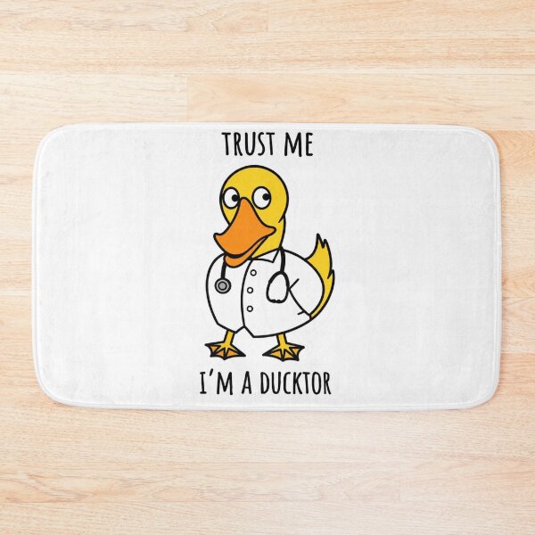 Item preview, Trust Me I'm A Ducktor Funny Doctor Duck designed and sold by EgoSovereign.