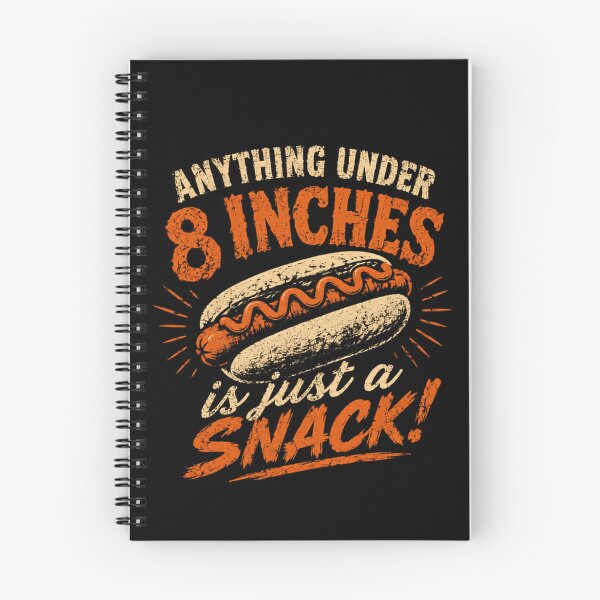Item preview, Anything Under 8 Inches Is Just A Snack! Funny Hot Dog Foodie Humor designed and sold by JonesFlora2025.