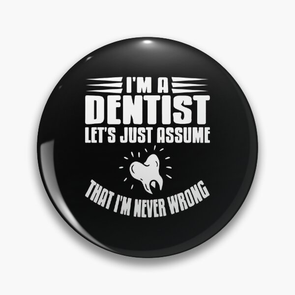 Item preview, Funny Dentist Assume Never Wrong Tooth Graphic designed and sold by bellahrrmoling.