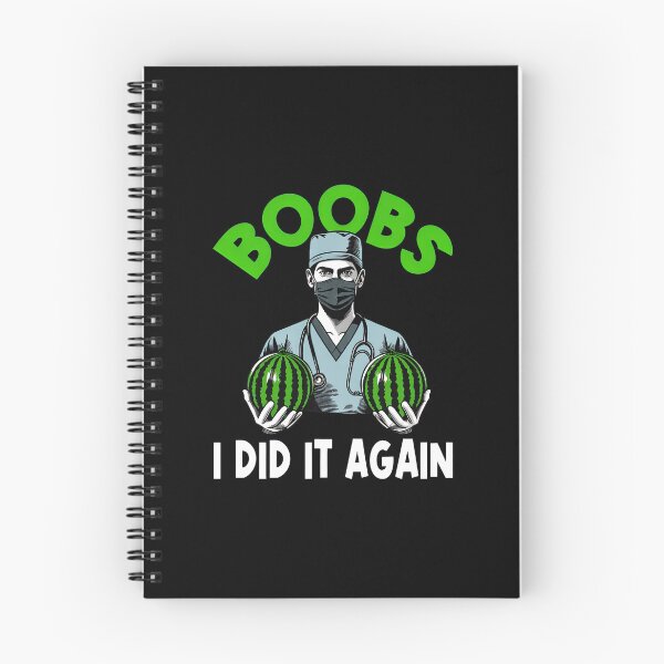Item preview, Funny Doctor Watermelon Boobs I Did It Again designed and sold by vernarebs.
