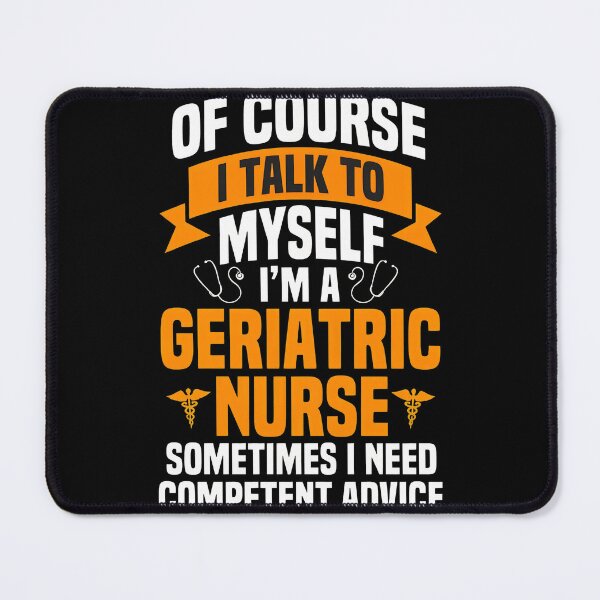Item preview, Funny Geriatric Nurse Talk To Myself Competent Advice designed and sold by englpsigoea.