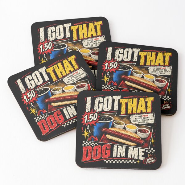 Item preview, I Got That Dog In Me Hot Dog Combo Fast Food Snack Enthusiast designed and sold by SkeletonsDanger.