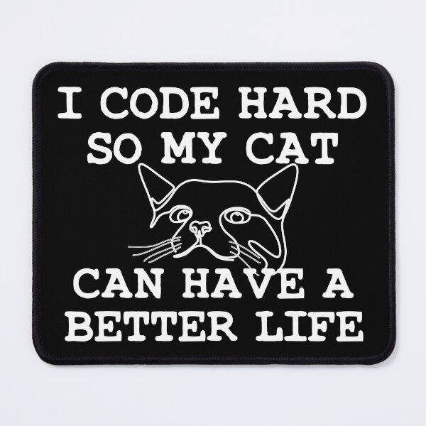 Item preview, I Code Hard so my Cat can Have a Better Life designed and sold by aponwao.