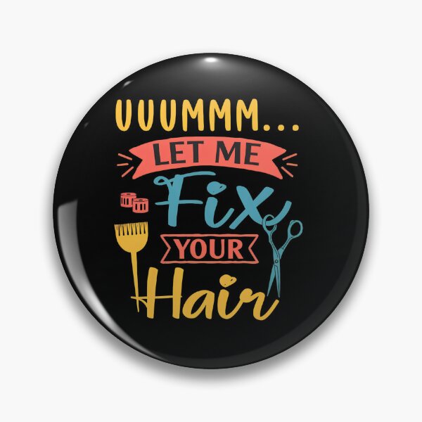 Item preview, Funny Let Me Fix Your Hair Stylist Barber Design designed and sold by daniellejeste.