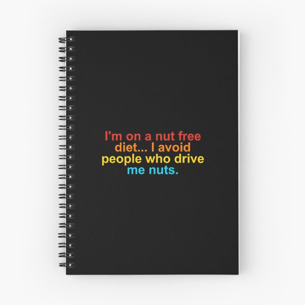 Item preview, Funny Nut Free Diet Saying Sarcastic Quote designed and sold by englpsigoea.
