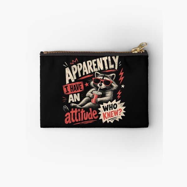 Item preview, Apparently I Have An Attitude Who Knew? Raccoon Funny Sarcastic Animal Lover designed and sold by SkeletonsDanger.
