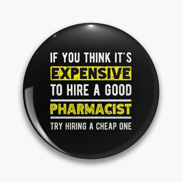 Item preview, Funny Pharmacist If You Think Expensive Try Cheap designed and sold by tomsonlxozaeta.