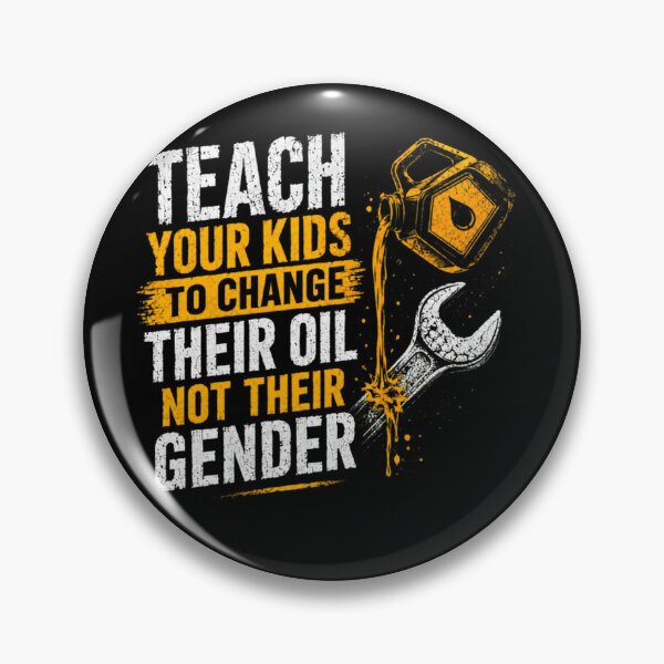 Item preview, Teach Your Kids To Change Their Oil Not Their Gender Automotive Mechanic Parent Father designed and sold by JonesFlora2025.