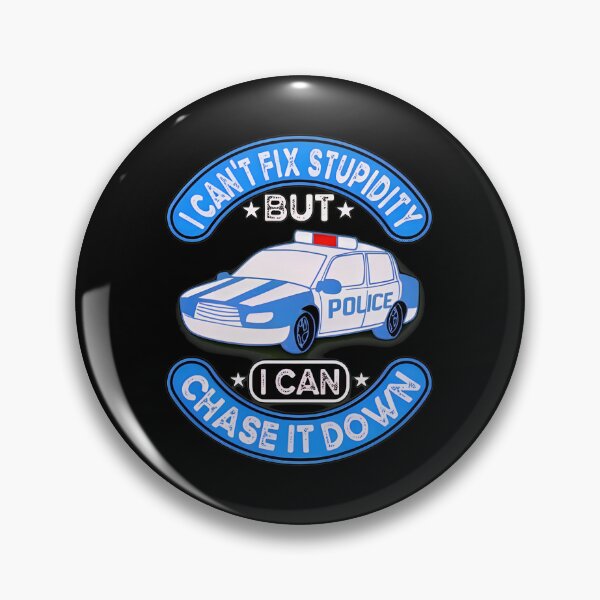 Item preview, Funny Police Car Cant Fix Stupidity Chase designed and sold by englpsigoea.