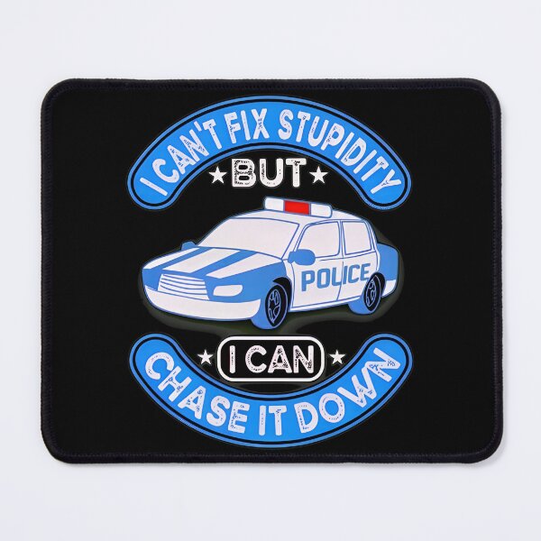 Item preview, Funny Police Car Cant Fix Stupidity Chase designed and sold by englpsigoea.