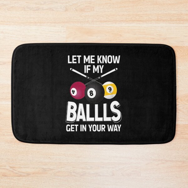 Item preview, Funny Pool Balls Get In Your Way Playful Quote designed and sold by beulahme.