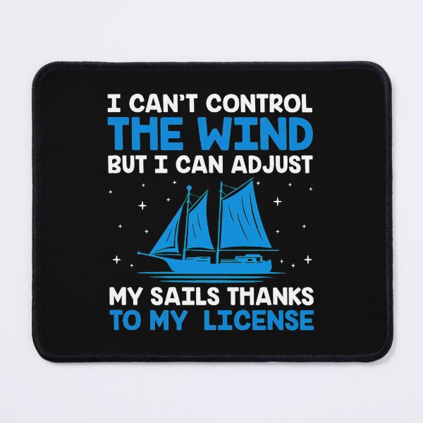 Item preview, Funny Sailing License Boat Wind Adjustment Quote Gift designed and sold by tomsonlxozaeta.