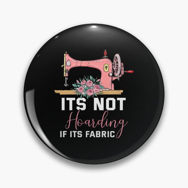Item preview, Sewing Machine Fabric Hoarding Humor Craft Apparel designed and sold by beulahme.