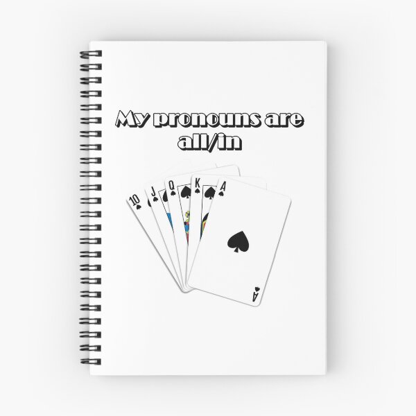 Item preview, My pronouns are all in - Royal Flush  designed and sold by DessieDermot.