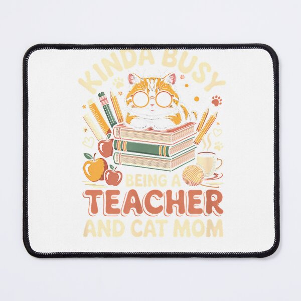 Item preview, Kinda Busy Being A Teacher and Cat Mom Cute T-Shirt designed and sold by Cafe18.