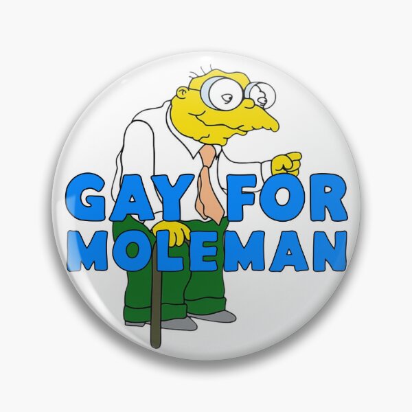 Item preview, Gay for Moleman designed and sold by UNK-Fatigues.