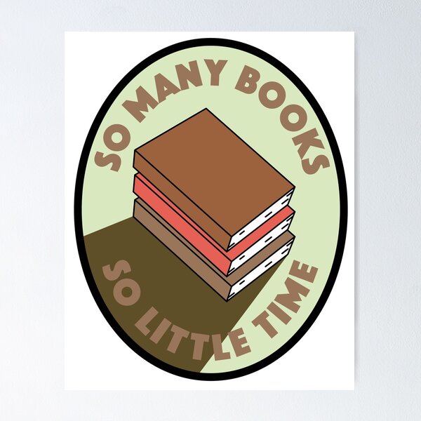 Item preview, Tantos libros y tan poco tiempo designed and sold by dearreader-bkk.