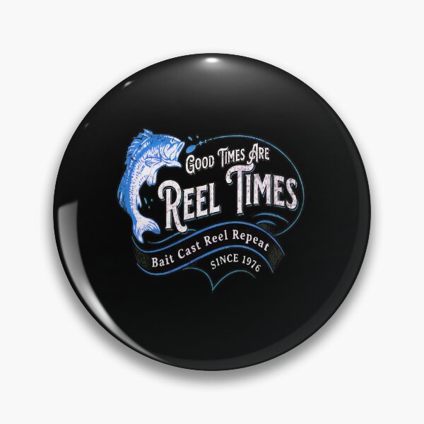 Item preview, Good Times Reel Times Fish Bait Cast Repeat Vintage designed and sold by keelinzeoppel.