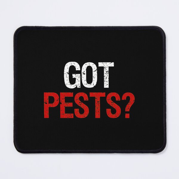 Item preview, Got Pests? Distressed Text Pest Control Humor designed and sold by mazormhparri.