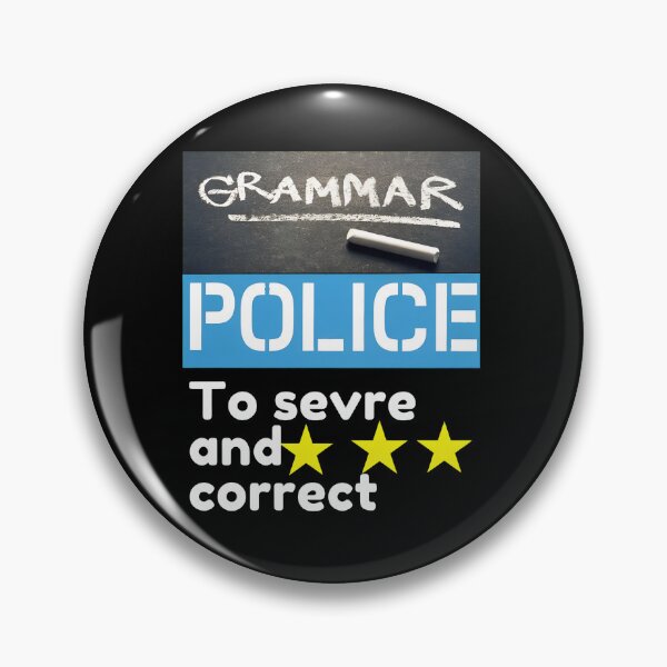 Item preview, Grammar Police To Sevré And Correct Humorous Text Design designed and sold by mazormhparri.