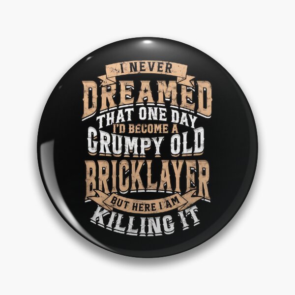 Item preview, Grumpy Old Bricklayer Killing It Funny Construction designed and sold by buliktikiniry.