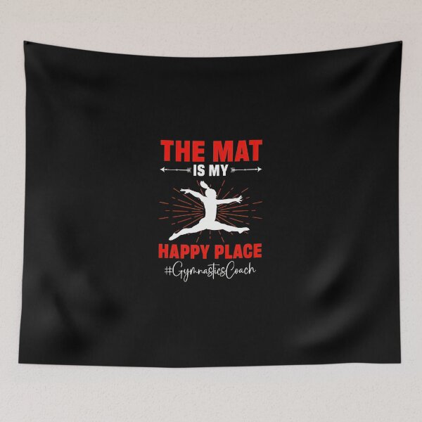 Item preview, Gymnastics Coach The Mat Is My Happy Place Graphic designed and sold by mazormhparri.