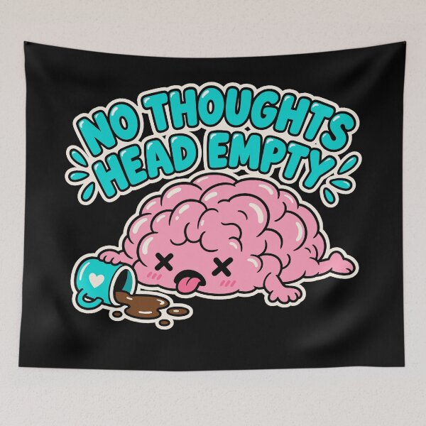 Item preview, culture memes  No Thoughts Head Empty Funny Cute Brain  designed and sold by Uglyandcute.