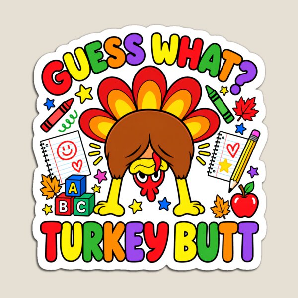 Item preview, Guess What Turkey Butt Funny Thanksgiving Teacher Design designed and sold by StyleGlimpse.