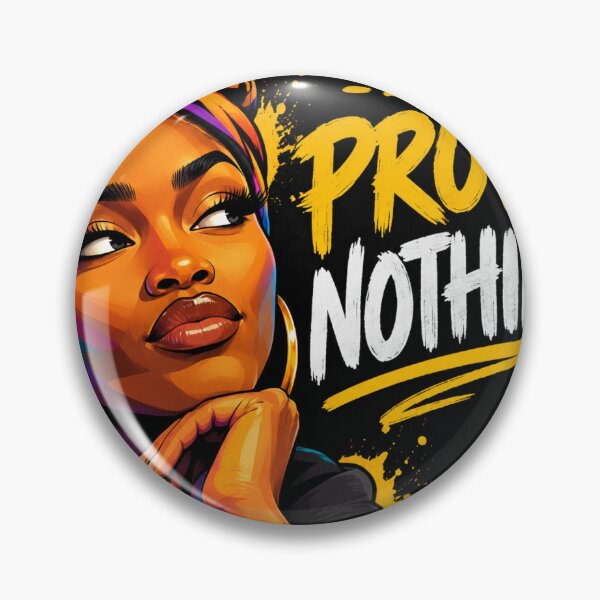 Item preview, Prove Nothing Design designed and sold by Adanne Chukwudi.