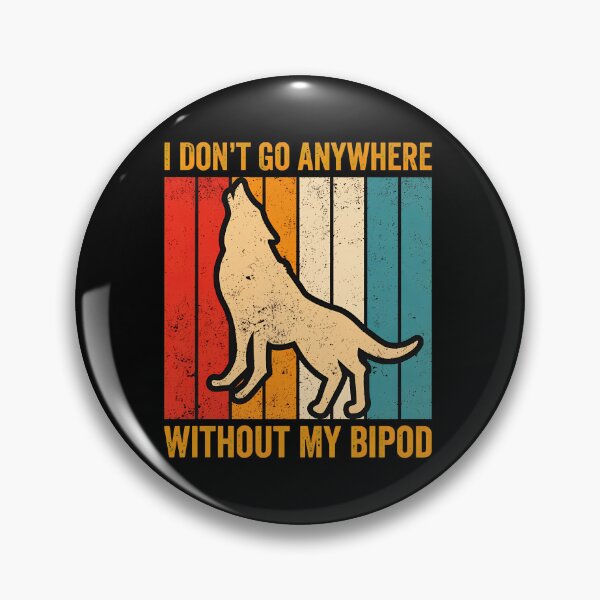 Item preview, Howling Wolf I Don't Go Anywhere Without My Bipod designed and sold by gesickotschabu.