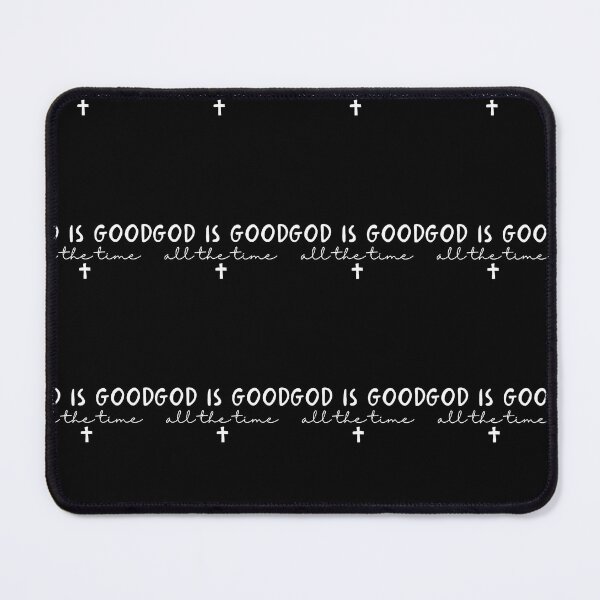 Item preview, God Is Good All The Time Christian Bible Verse Religious designed and sold by Strow--bary.