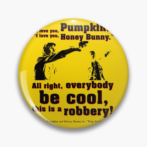 Item preview, Pulp Fiction Movie Quote: Pumpkin & Honey Bunny designed and sold by Hostilius.