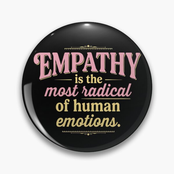 Item preview, Empathy Is The Most Radical Human Emotion Inspirational designed and sold by CF_VintageDesign.