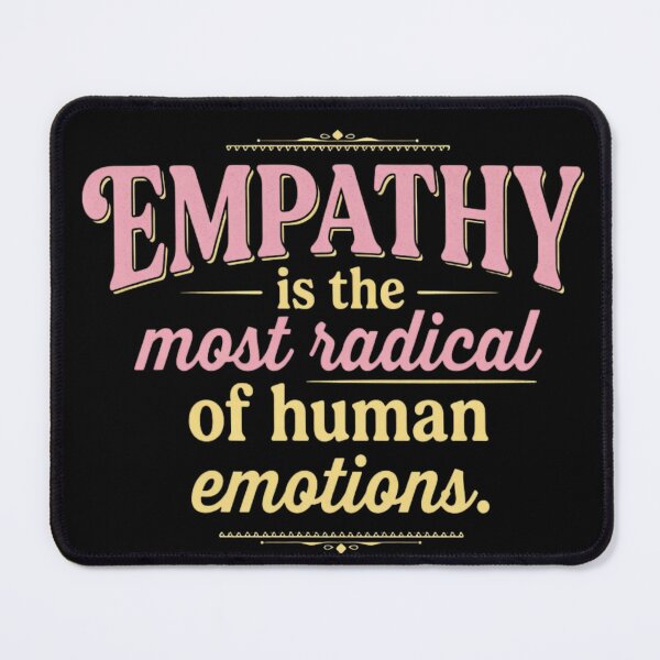 Item preview, Empathy Is The Most Radical Human Emotion Inspirational designed and sold by CF_VintageDesign.