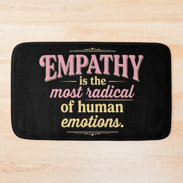 Item preview, Empathy Is The Most Radical Human Emotion Inspirational designed and sold by CF_VintageDesign.