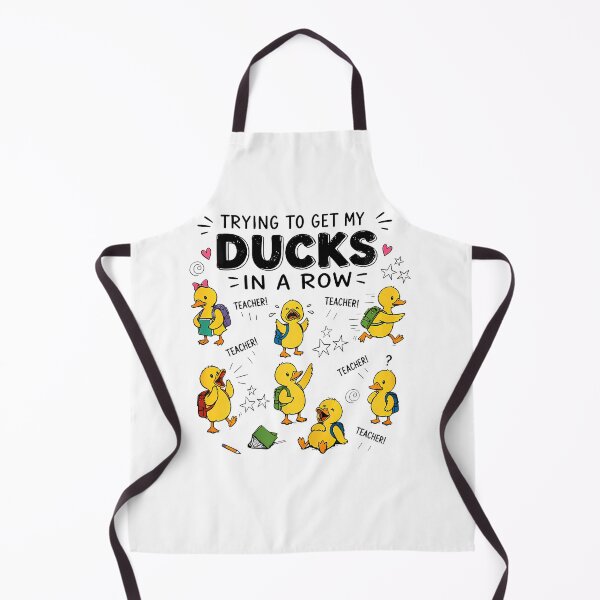 Item preview, Trying To Get My Ducks In A Row Teacher designed and sold by Eat-Apples.